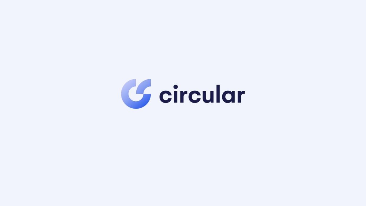 Important Announcement: Circular's Future Plan