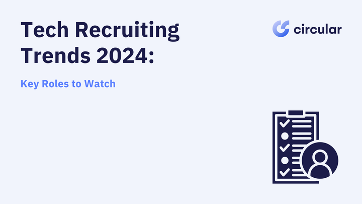 Discover the Key Roles in Tech Recruitment of 2024